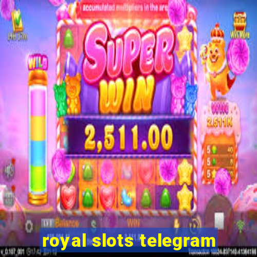 royal slots telegram